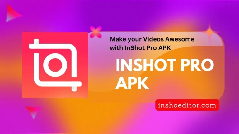 InShot Pro Apk The Best Video Editor