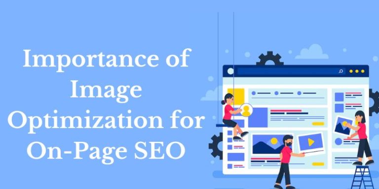 The Importance of Image Optimization for On-Page SEO