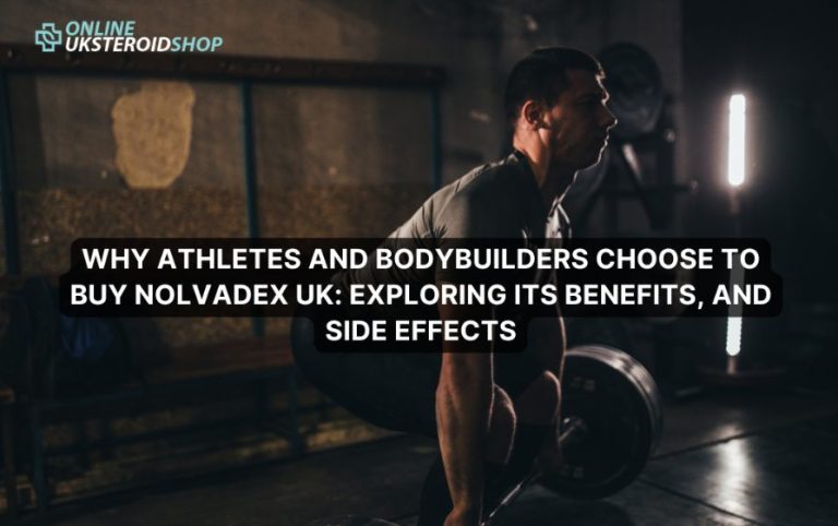 WHY ATHLETES AND BODYBUILDERS CHOOSE TO BUY NOLVADEX UK